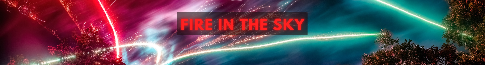 Fire In The Sky banner